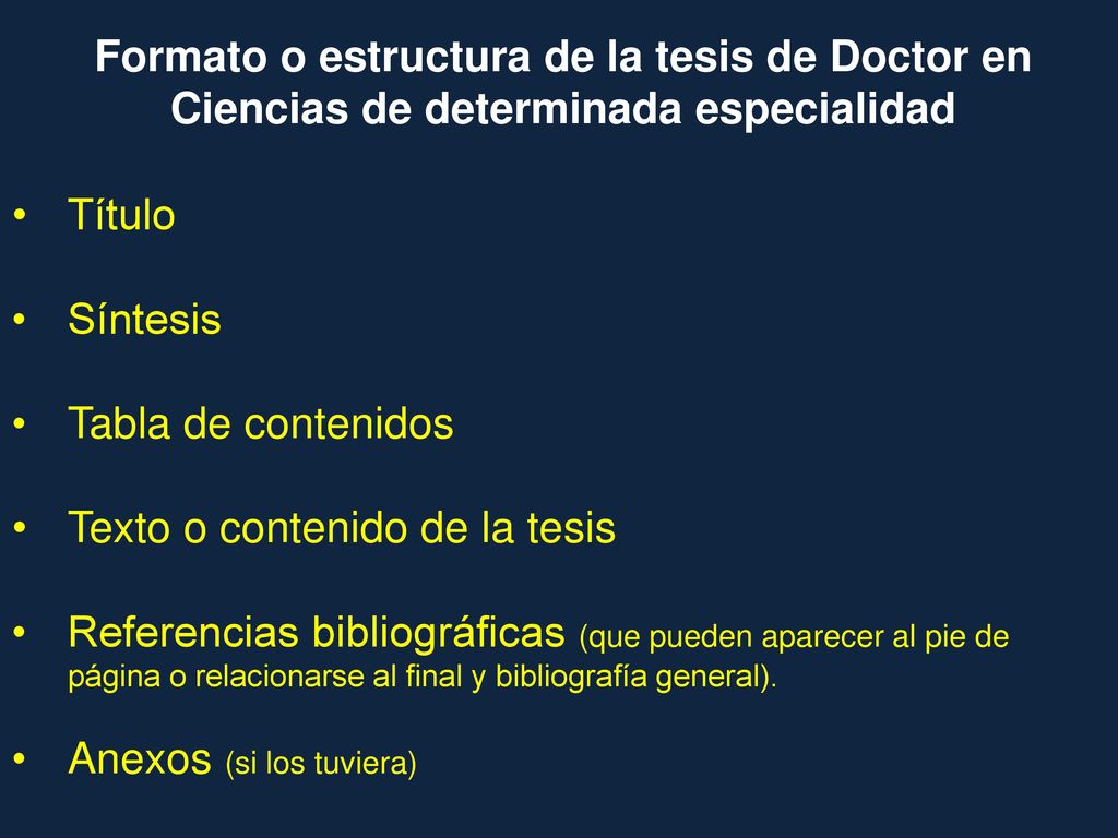 Formato o estructura de la tesis de Doctor en Ciencias de determinada especialidad