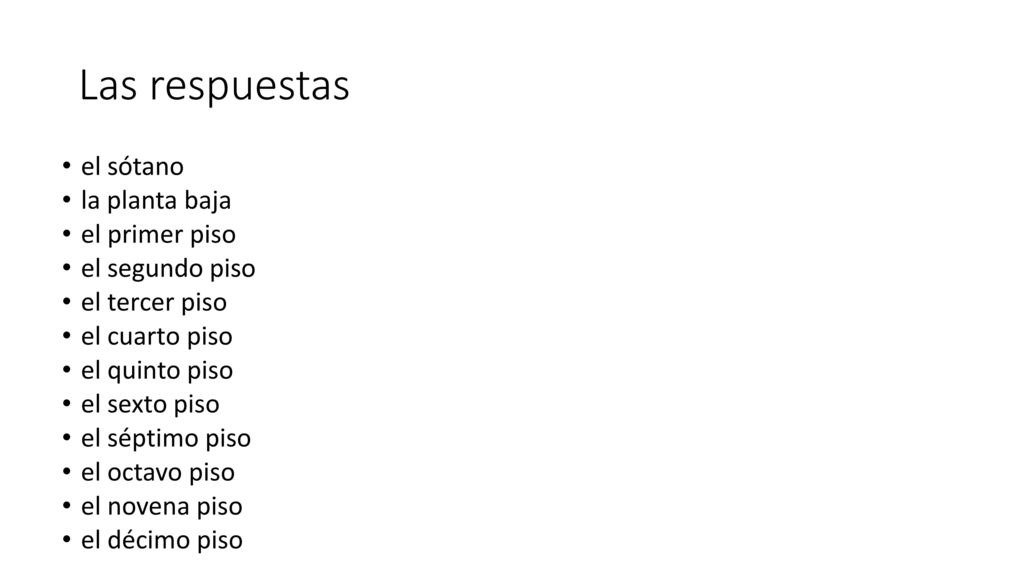 Las respuestas el sótano la planta baja el primer piso el segundo piso