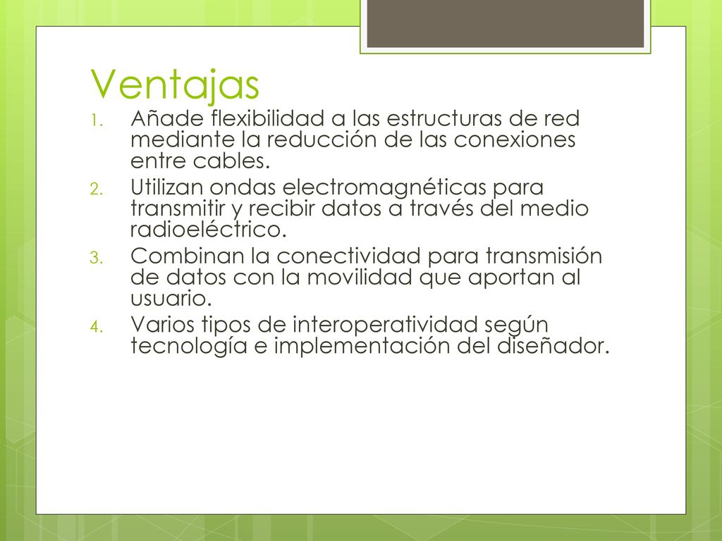 Ventajas Añade flexibilidad a las estructuras de red mediante la reducción de las conexiones entre cables.