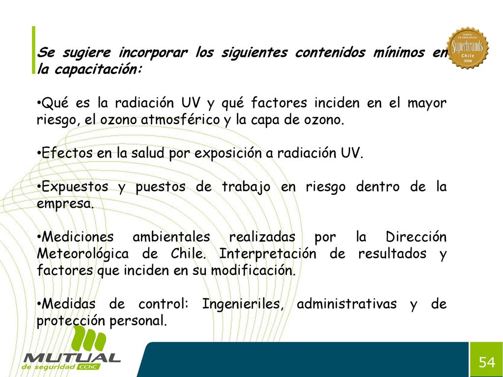 Se sugiere incorporar los siguientes contenidos mínimos en la capacitación: