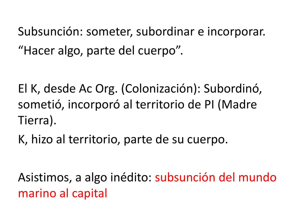 Subsunción: someter, subordinar e incorporar