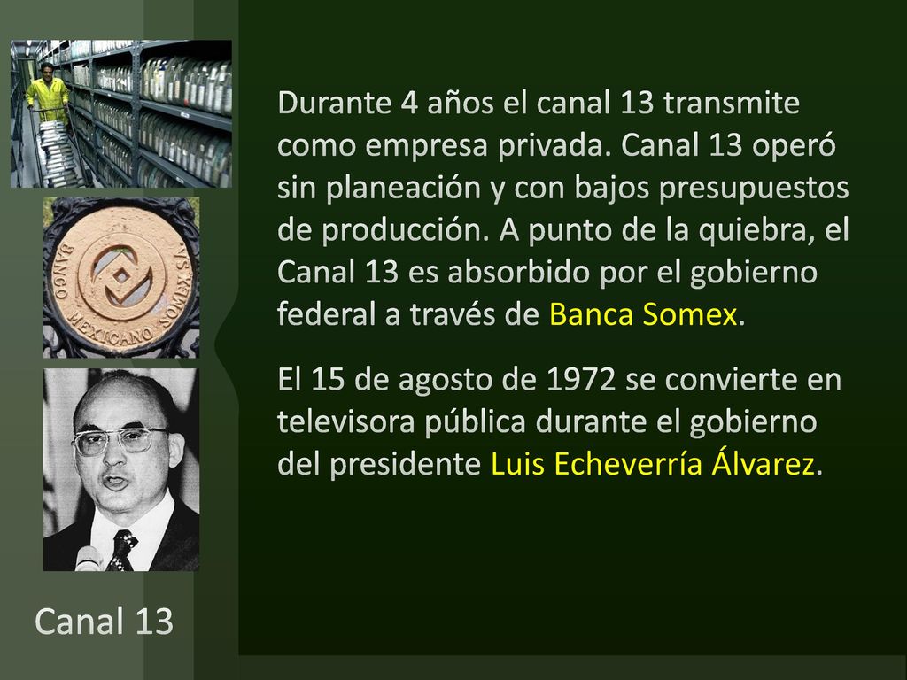 Durante 4 años el canal 13 transmite como empresa privada