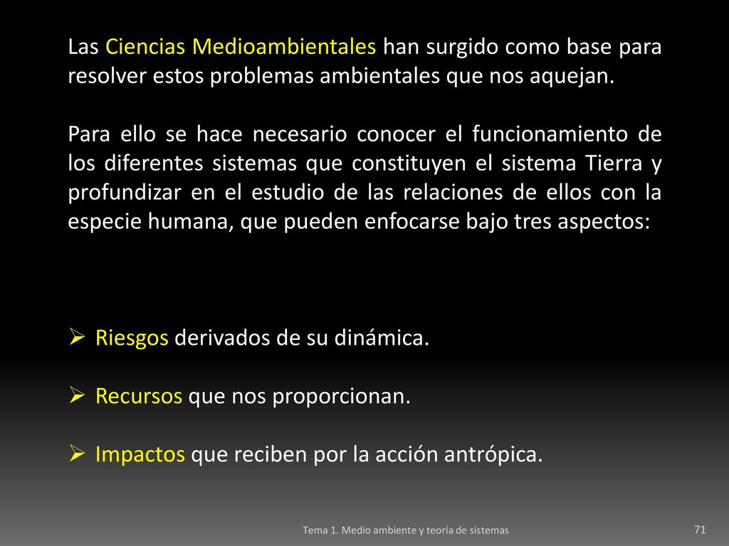 Riesgos derivados de su dinámica. Recursos que nos proporcionan.