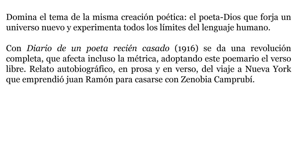 Domina el tema de la misma creación poética: el poeta-Dios que forja un universo nuevo y experimenta todos los límites del lenguaje humano.