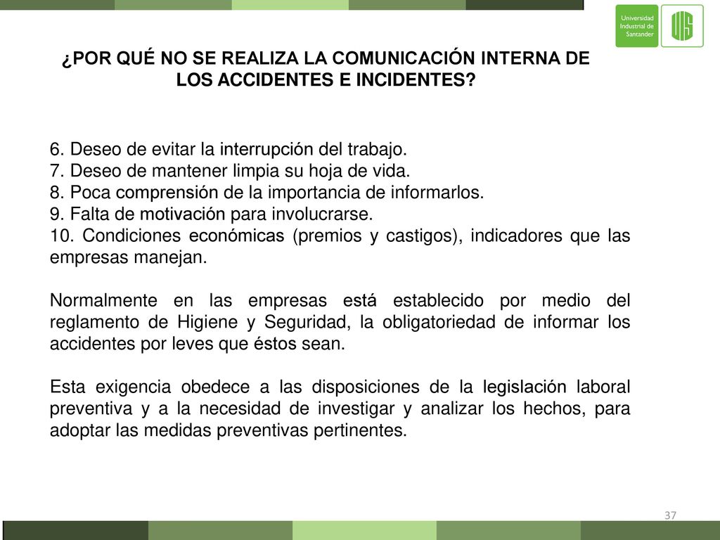¿POR QUÉ NO SE REALIZA LA COMUNICACIÓN INTERNA DE LOS ACCIDENTES E INCIDENTES