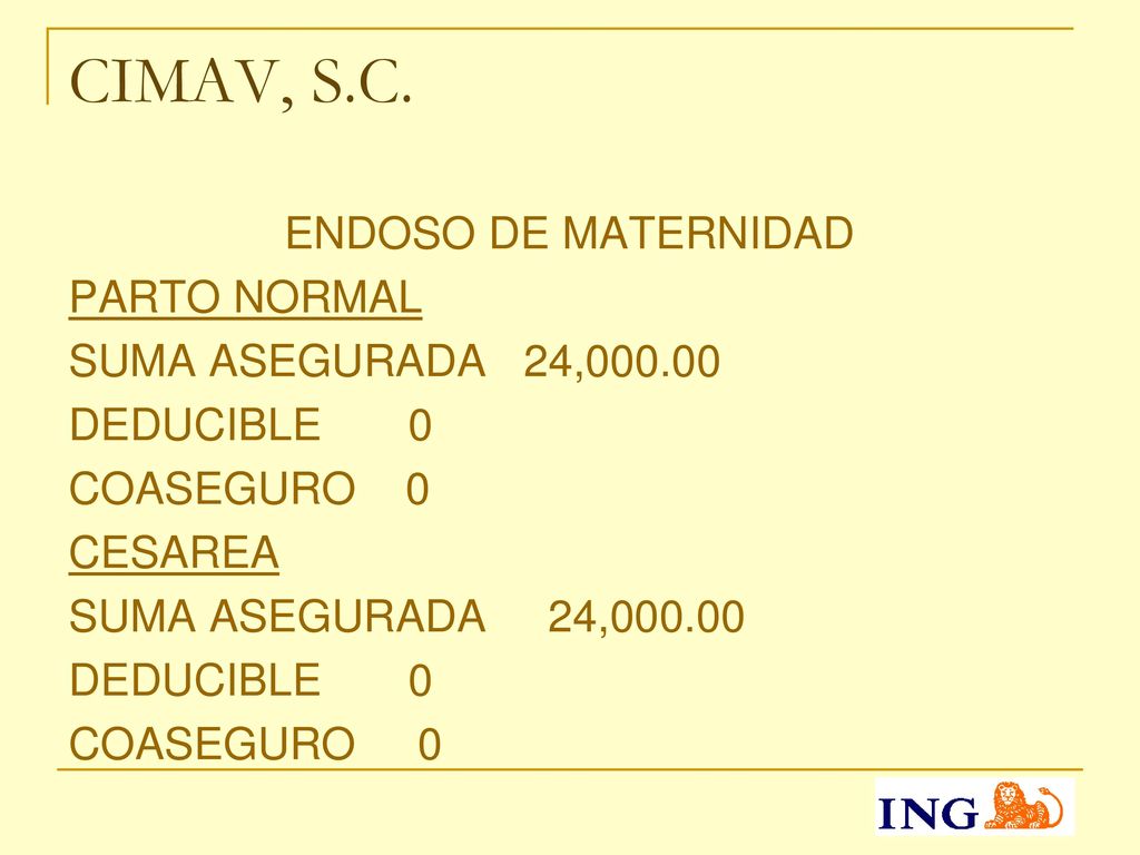 CIMAV, S.C. ENDOSO DE MATERNIDAD PARTO NORMAL SUMA ASEGURADA 24,000.00