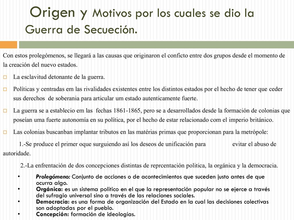 Origen y Motivos por los cuales se dio la Guerra de Secueción.