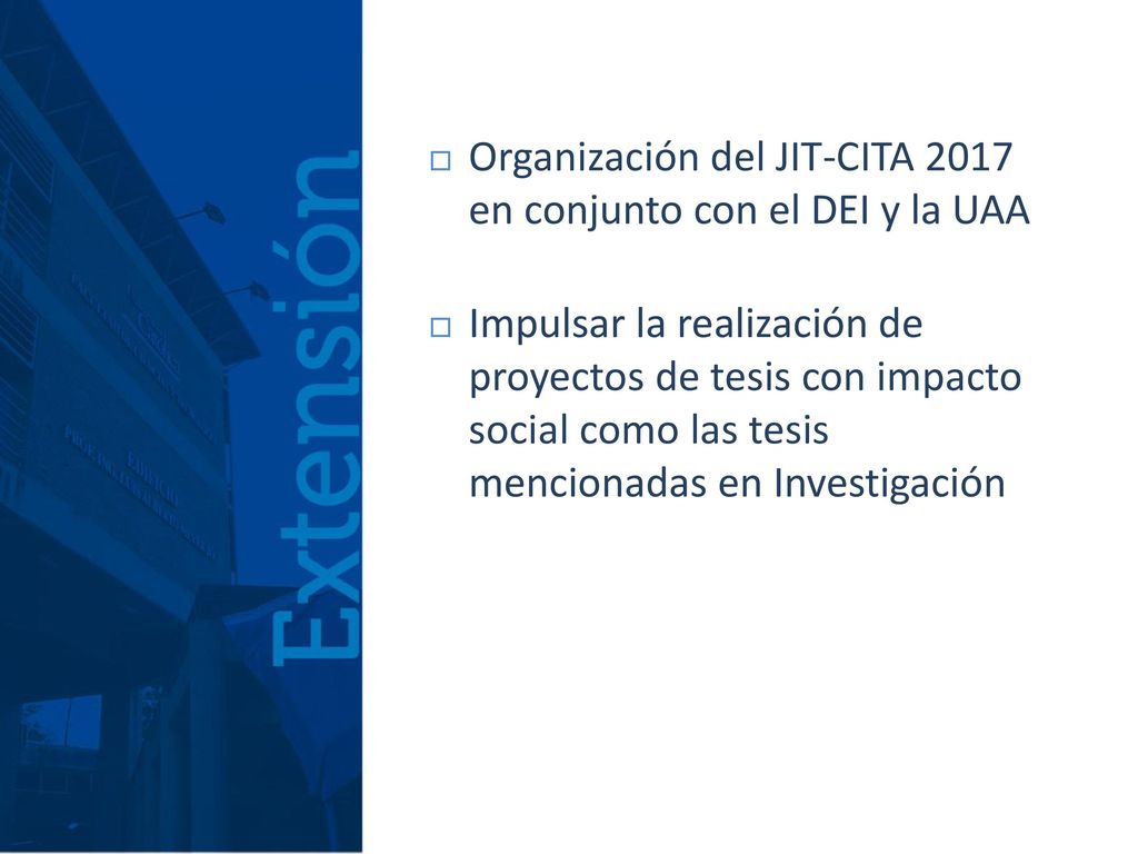 Organización del JIT-CITA 2017 en conjunto con el DEI y la UAA