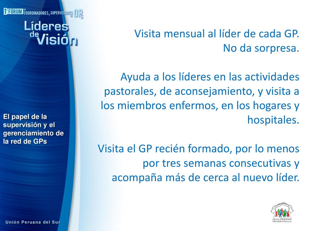 Visita mensual al líder de cada GP. No da sorpresa.