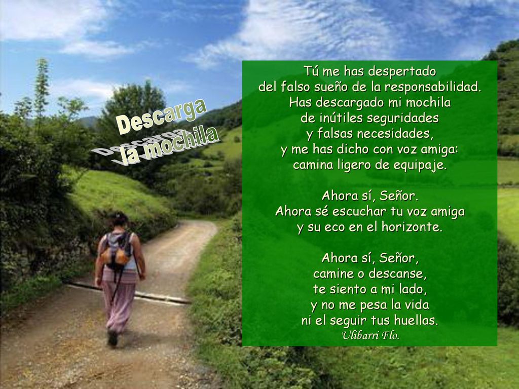 Tú me has despertado del falso sueño de la responsabilidad.
