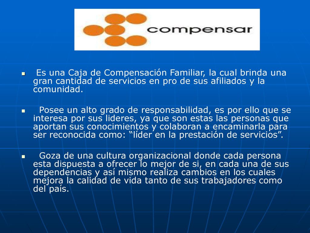 Es una Caja de Compensación Familiar, la cual brinda una gran cantidad de servicios en pro de sus afiliados y la comunidad.