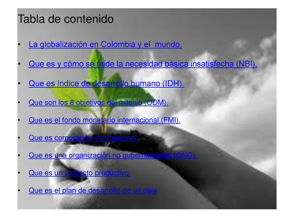 Tabla de contenido La globalización en Colombia y el mundo.