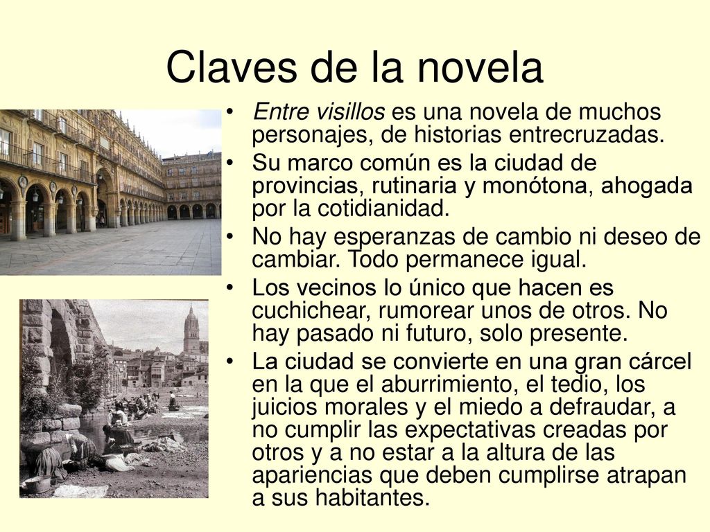 Claves de la novela Entre visillos es una novela de muchos personajes, de historias entrecruzadas.