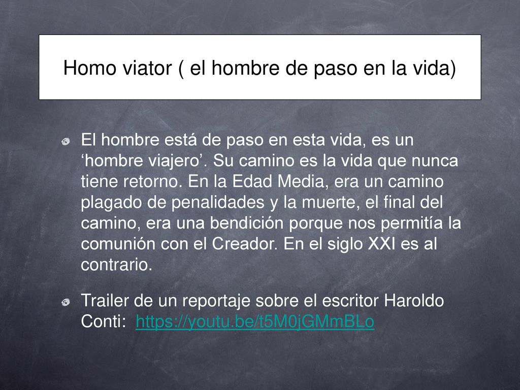 Homo viator ( el hombre de paso en la vida)