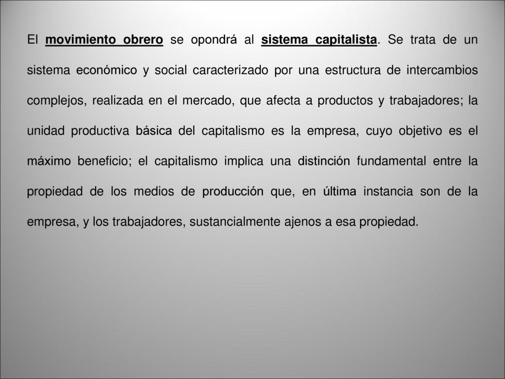 El movimiento obrero se opondrá al sistema capitalista