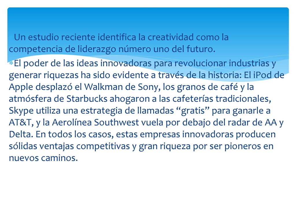 Un estudio reciente identifica la creatividad como la competencia de liderazgo número uno del futuro.