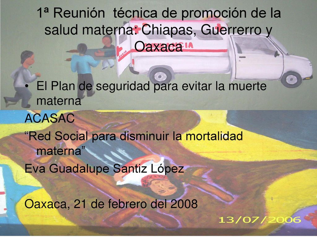 1ª Reunión técnica de promoción de la salud materna: Chiapas, Guerrerro y Oaxaca