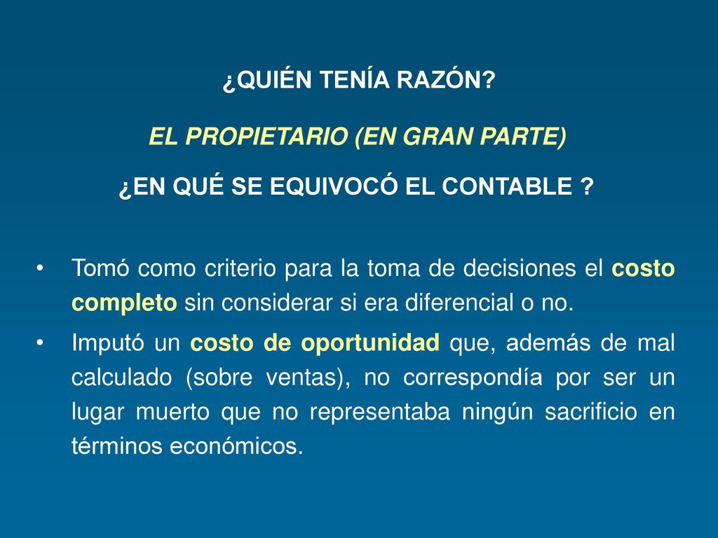 EL PROPIETARIO (EN GRAN PARTE) ¿EN QUÉ SE EQUIVOCÓ EL CONTABLE
