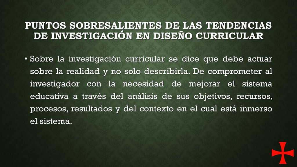 Puntos sobresalientes de las tendencias de investigación en diseño curricular