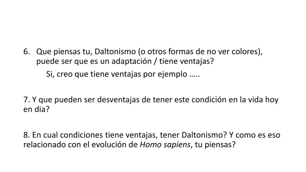 Que piensas tu, Daltonismo (o otros formas de no ver colores), puede ser que es un adaptación / tiene ventajas
