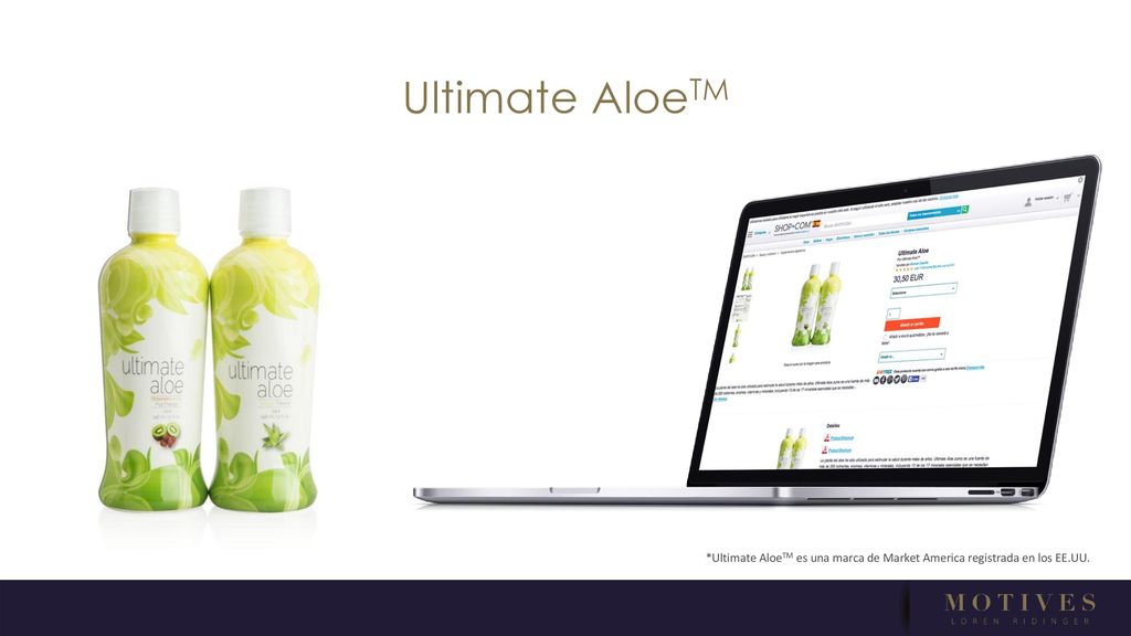 Ultimate AloeTM *Ultimate AloeTM es una marca de Market America registrada en los EE.UU.