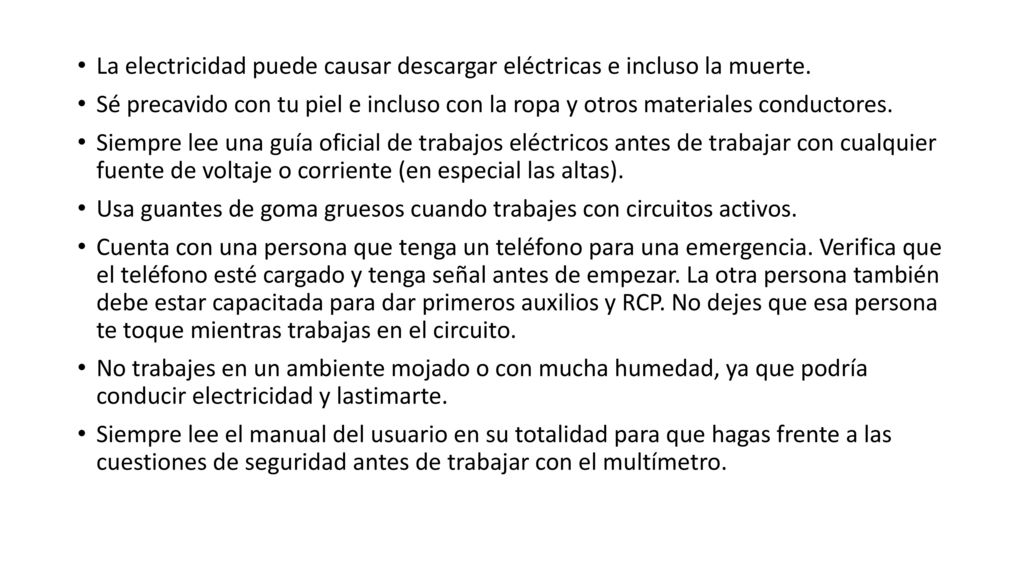 La electricidad puede causar descargar eléctricas e incluso la muerte.
