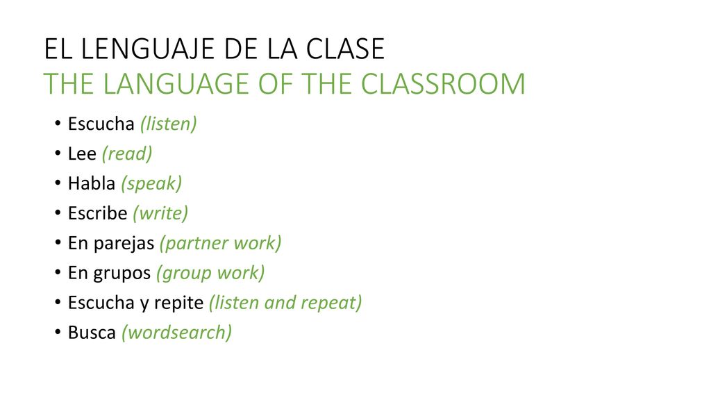 EL LENGUAJE DE LA CLASE THE LANGUAGE OF THE CLASSROOM