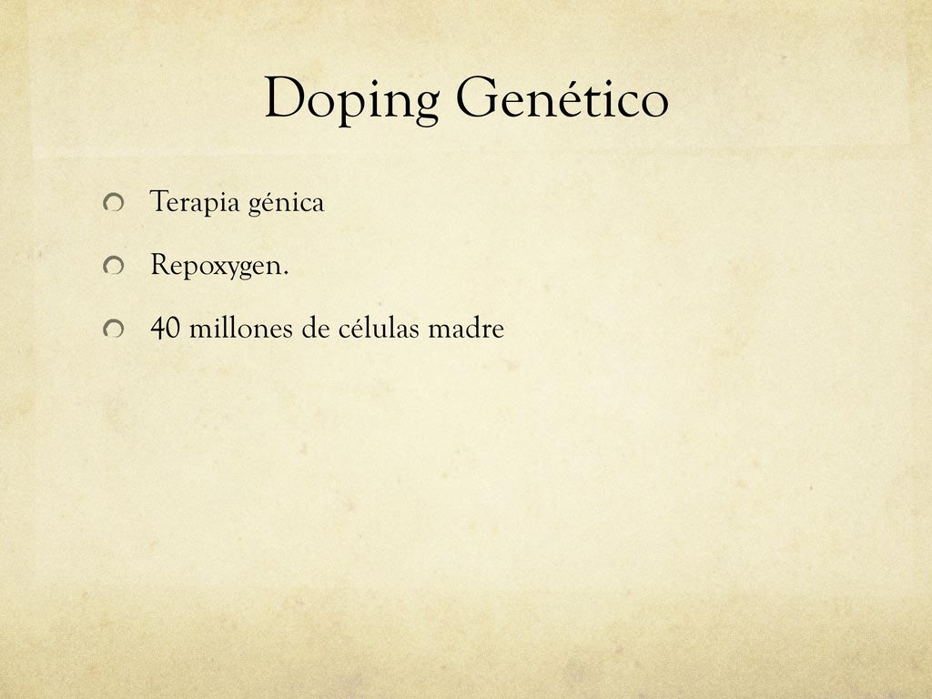 Doping Genético Terapia génica Repoxygen. 40 millones de células madre