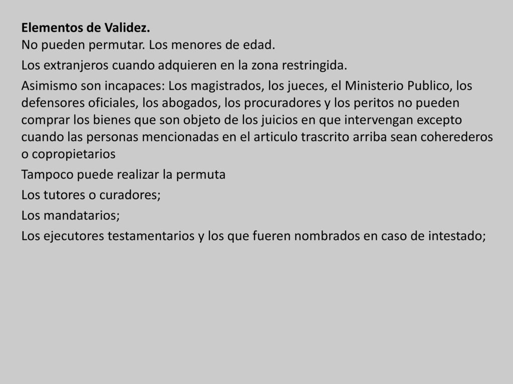 Elementos de Validez. No pueden permutar. Los menores de edad.