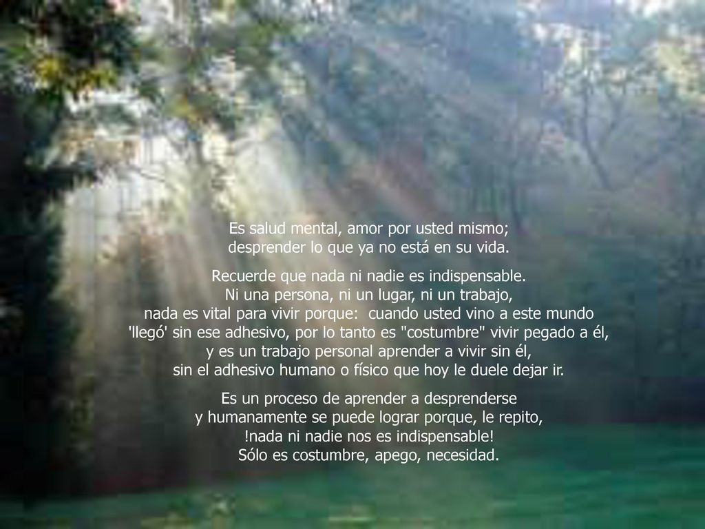 Es salud mental, amor por usted mismo; desprender lo que ya no está en su vida.