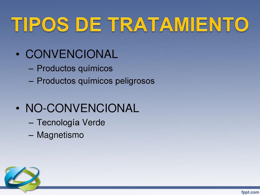 TIPOS DE TRATAMIENTO CONVENCIONAL NO-CONVENCIONAL Productos químicos