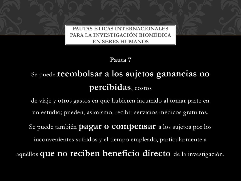 Pautas Éticas Internacionales para la Investigación Biomédica en Seres Humanos