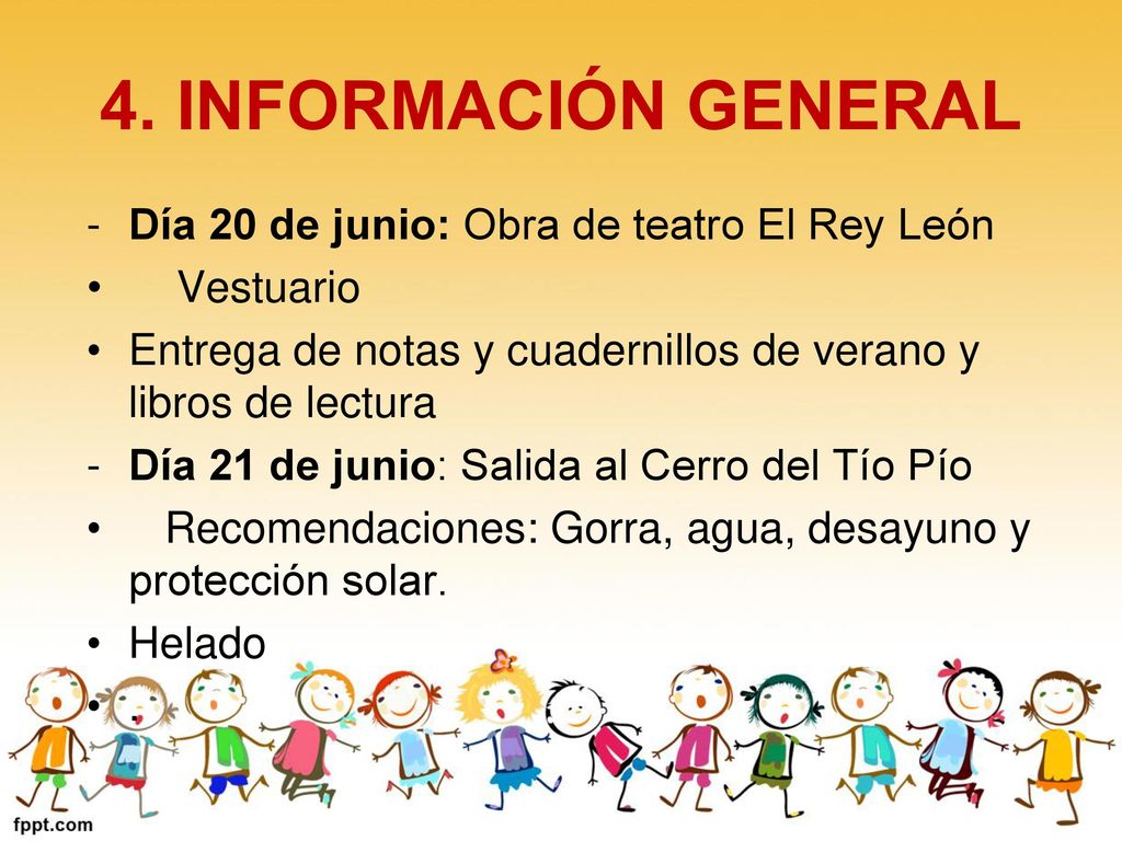 4. INFORMACIÓN GENERAL Día 20 de junio: Obra de teatro El Rey León
