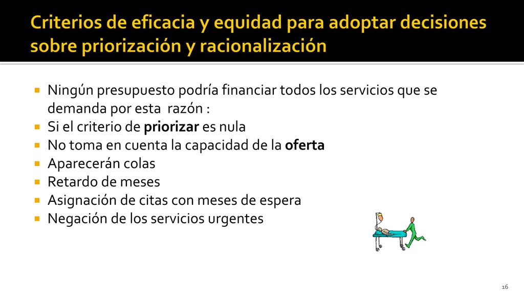 Criterios de eficacia y equidad para adoptar decisiones sobre priorización y racionalización