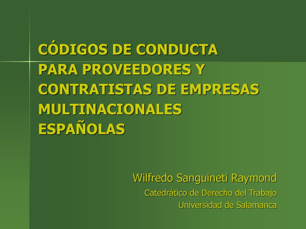 CÓDIGOS DE CONDUCTA PARA PROVEEDORES Y CONTRATISTAS DE EMPRESAS MULTINACIONALES ESPAÑOLAS