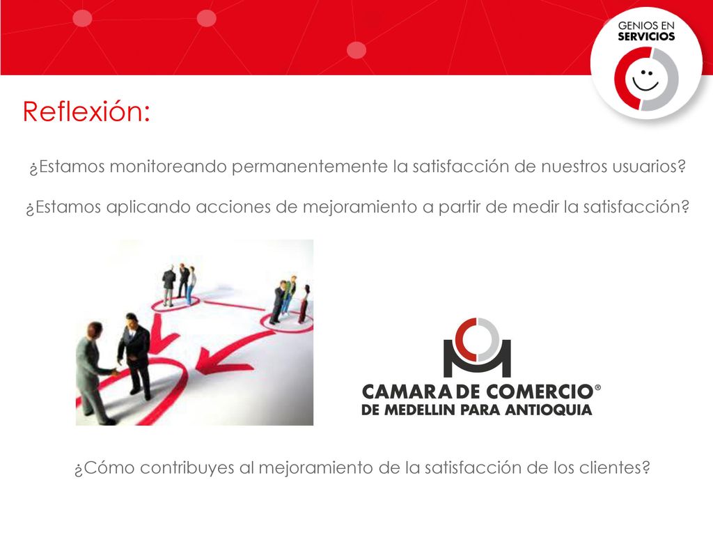 ¿Cómo contribuyes al mejoramiento de la satisfacción de los clientes