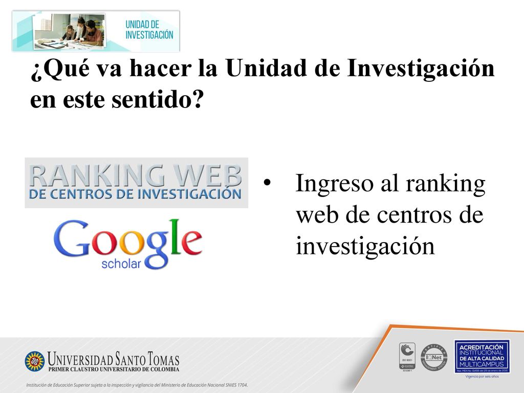 ¿Qué va hacer la Unidad de Investigación en este sentido