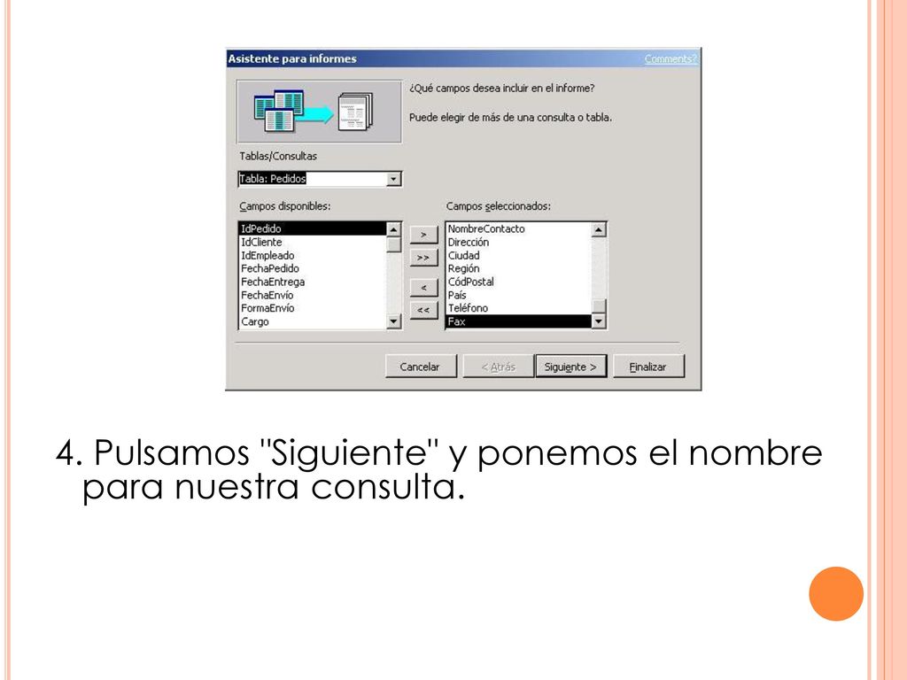 4. Pulsamos Siguiente y ponemos el nombre para nuestra consulta.