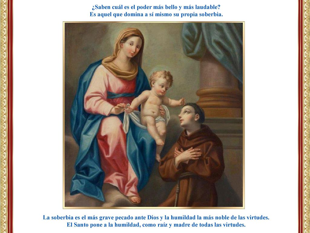 ¿Saben cuál es el poder más bello y más laudable