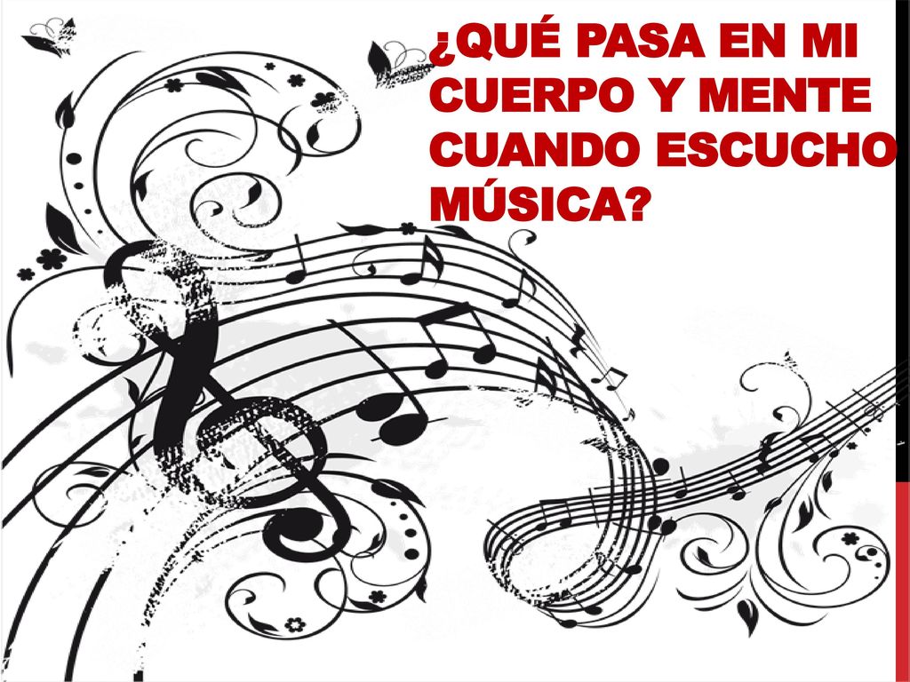 ¿Qué pasa en mi cuerpo y mente cuando escucho música