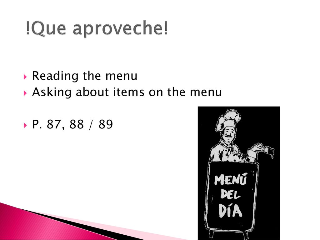 !Que aproveche! Reading the menu Asking about items on the menu