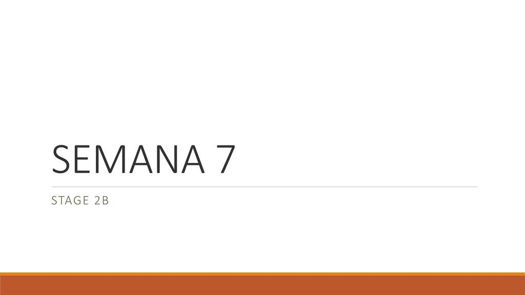 SEMANA 7 Stage 2b
