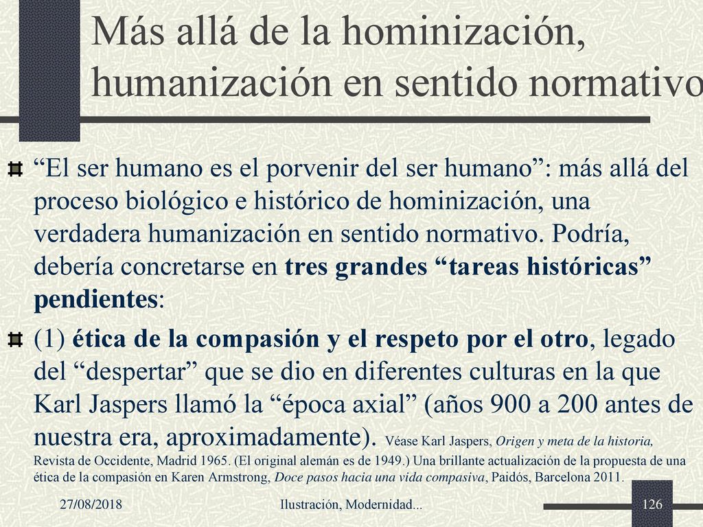 Más allá de la hominización, humanización en sentido normativo