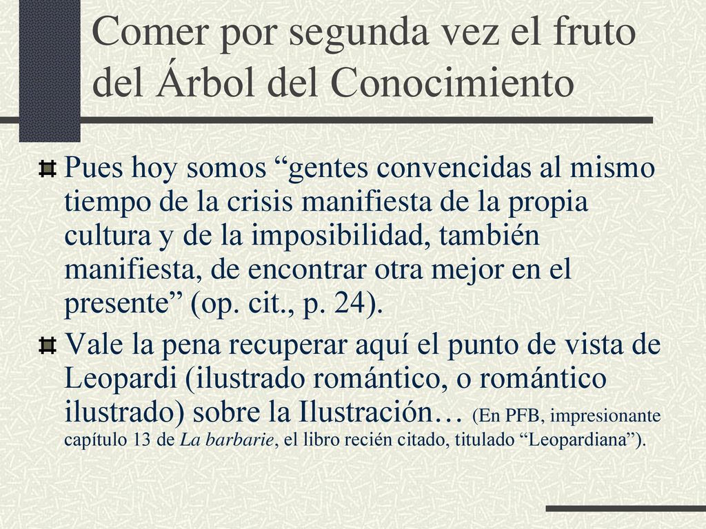 Comer por segunda vez el fruto del Árbol del Conocimiento
