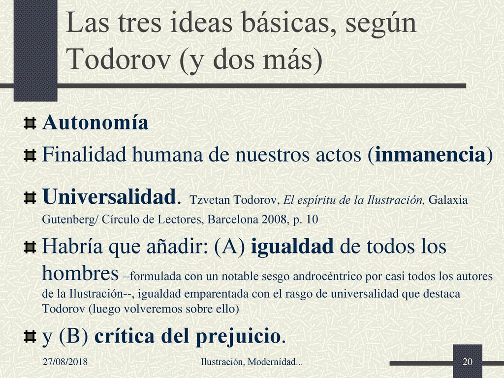 Las tres ideas básicas, según Todorov (y dos más)