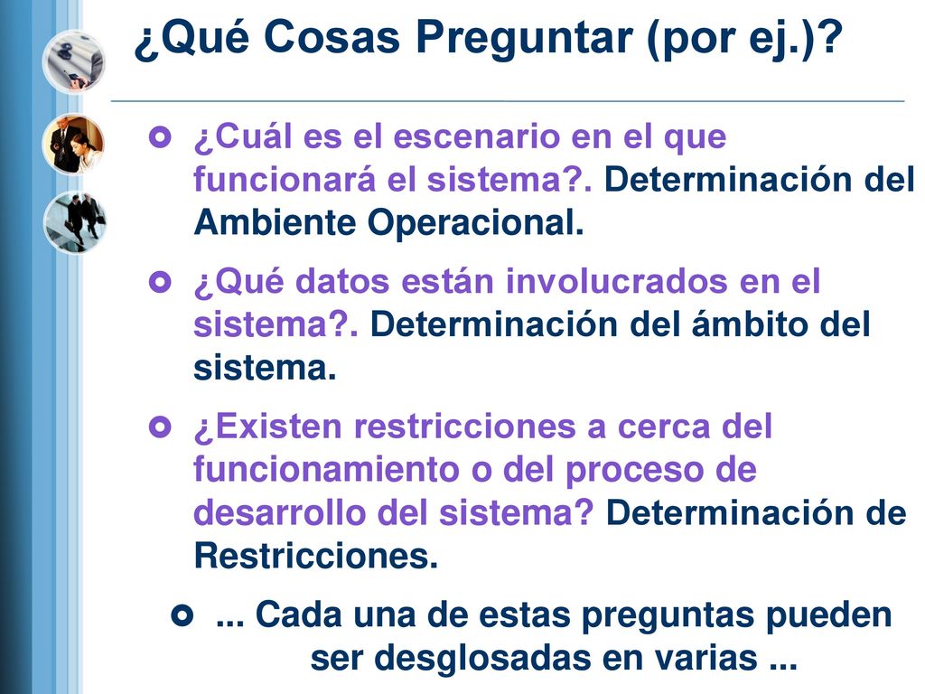 ... Cada una de estas preguntas pueden ser desglosadas en varias ...