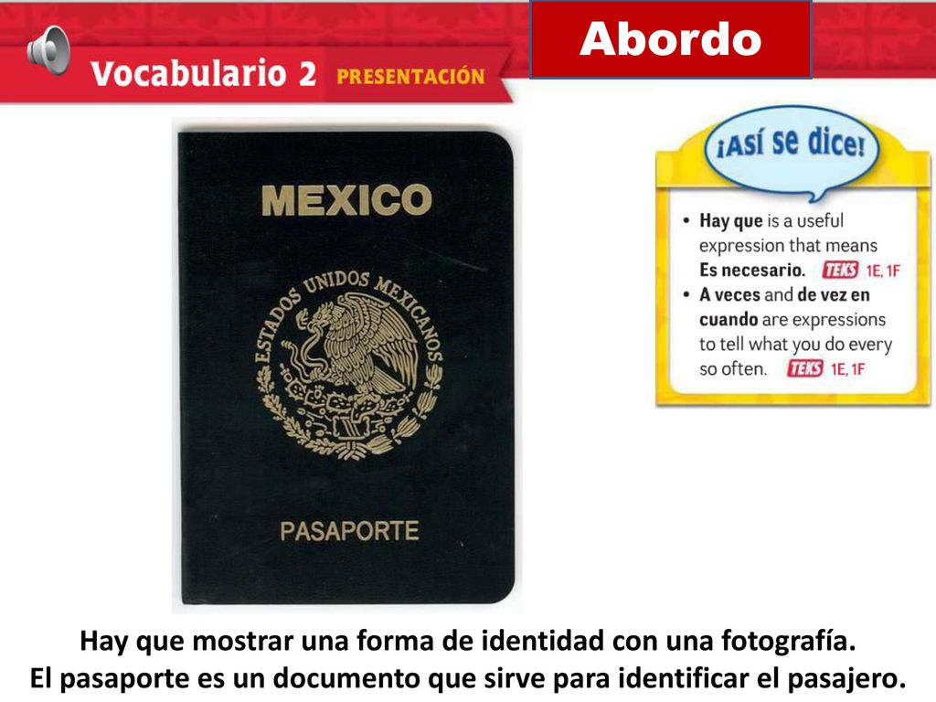 Abordo Hay que mostrar una forma de identidad con una fotografía.