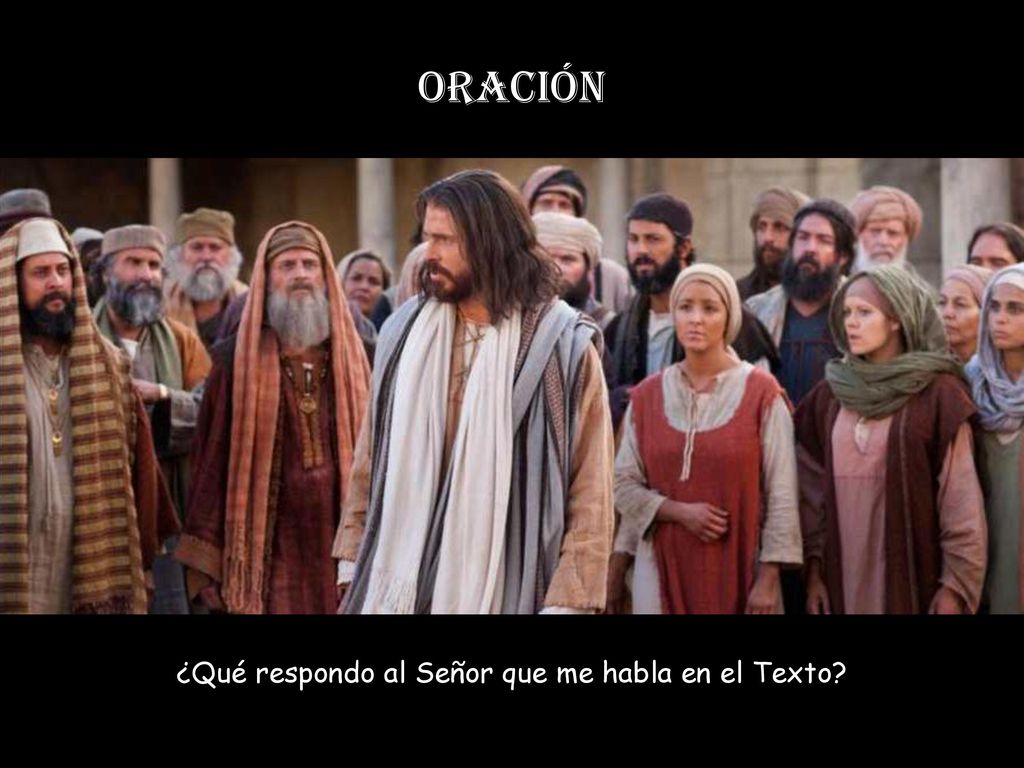 ¿Qué respondo al Señor que me habla en el Texto