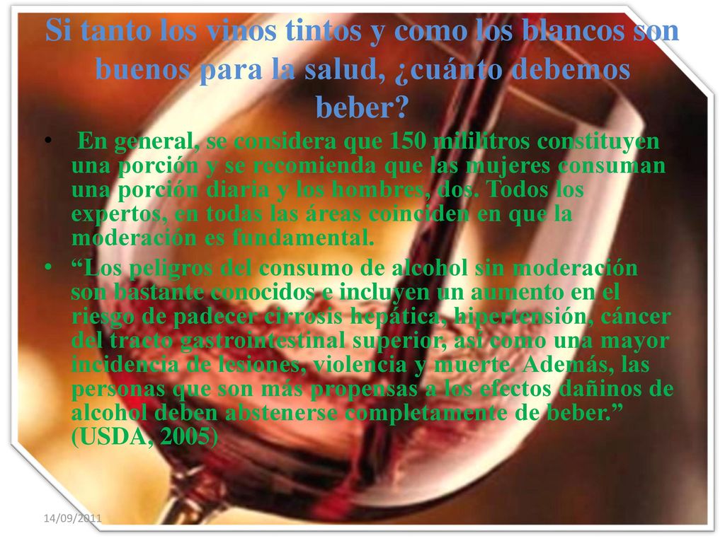 Si tanto los vinos tintos y como los blancos son buenos para la salud, ¿cuánto debemos beber