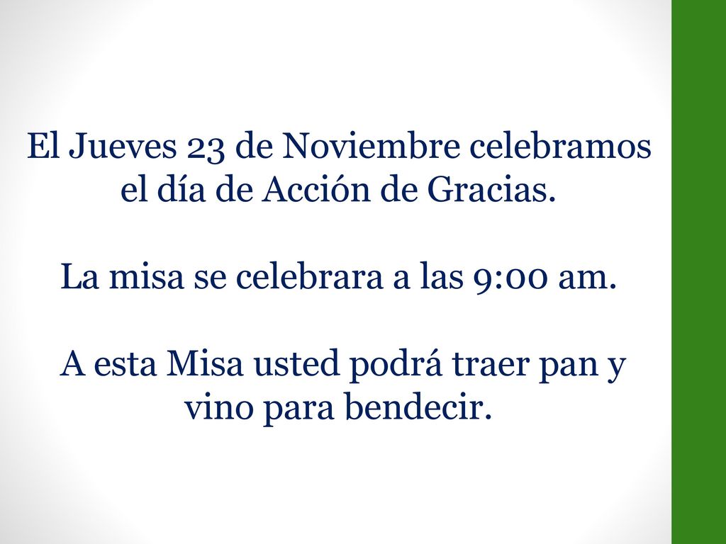 El Jueves 23 de Noviembre celebramos el día de Acción de Gracias.